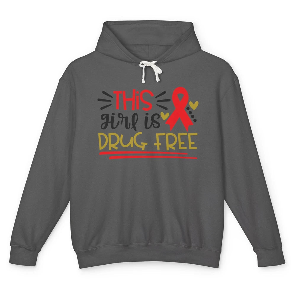 This Girl Is Drug Free Red Ribbon Week Say No To Drugs Unisex Lightweight Hoodie