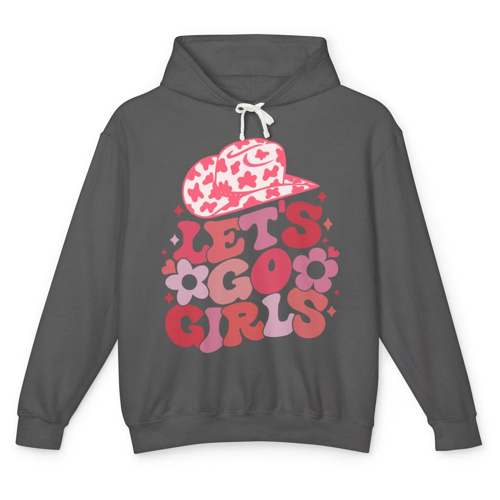 Let's Go Girls Pink Cowgirl Hat Country Valentine Bridesmaid Unisex Lightweight Hoodie