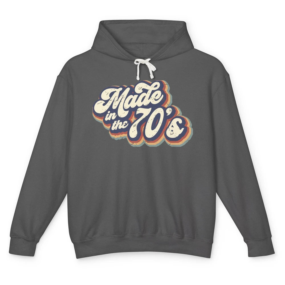 Retro Vintage Made In The 70's 1970s Born Birthday Day Gift Unisex Lightweight Hoodie