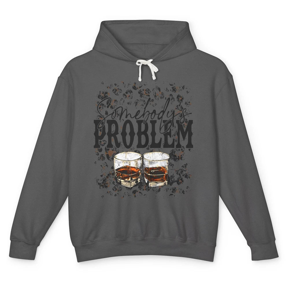 Leopard Whiskey Somebody's Problem Western Country Cowboy Unisex Lightweight Hoodie