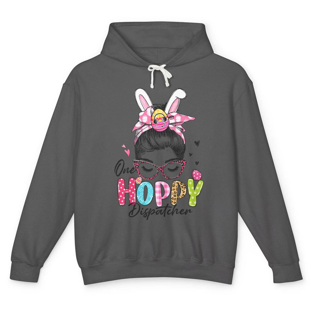 One Hoppy Dispatcher 911 Mom Messy Hair Woman Easter Bunny Unisex Lightweight Hoodie