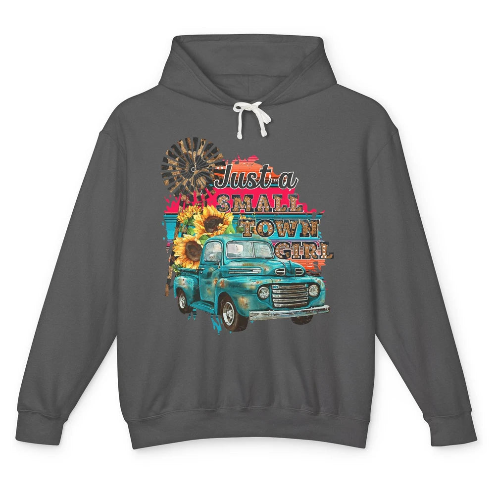 Just Small Town Girl Cowgirl Truck Sunflower Western Cowboy Unisex Lightweight Hoodie