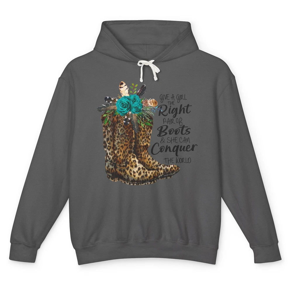 Western Cowgirl Give A Girl Right Pair Of Boots Cowboy Boots Unisex Lightweight Hoodie