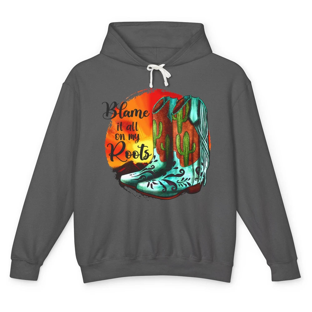 Vintage Sunset Cowgirl Boots Blame It All On My Root Western Unisex Lightweight Hoodie