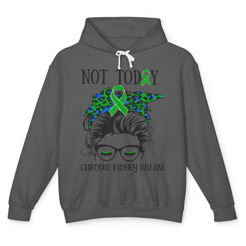 Chronic Kidney Disease Not Today Messy Bun Mom Green Ribbon Unisex Lightweight Hoodie