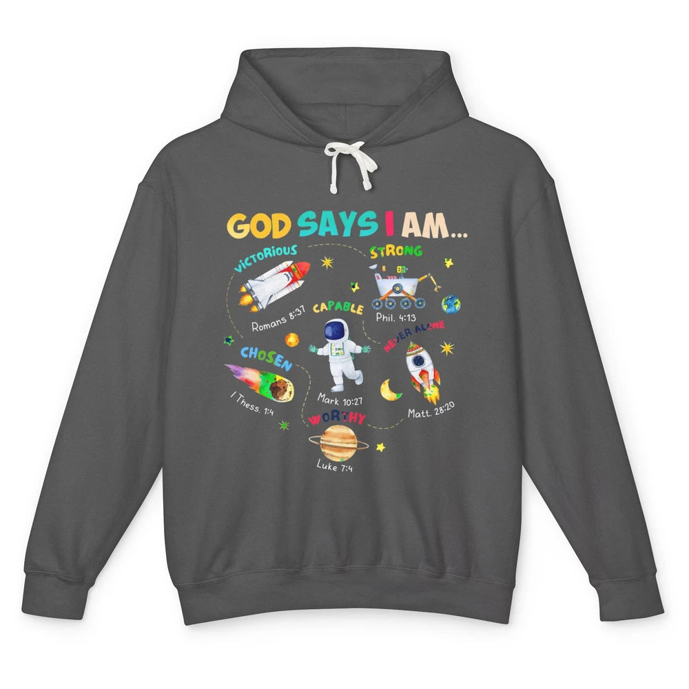 God Says I Am Outer Space Bible Astronaut Christian Jesus Unisex Lightweight Hoodie