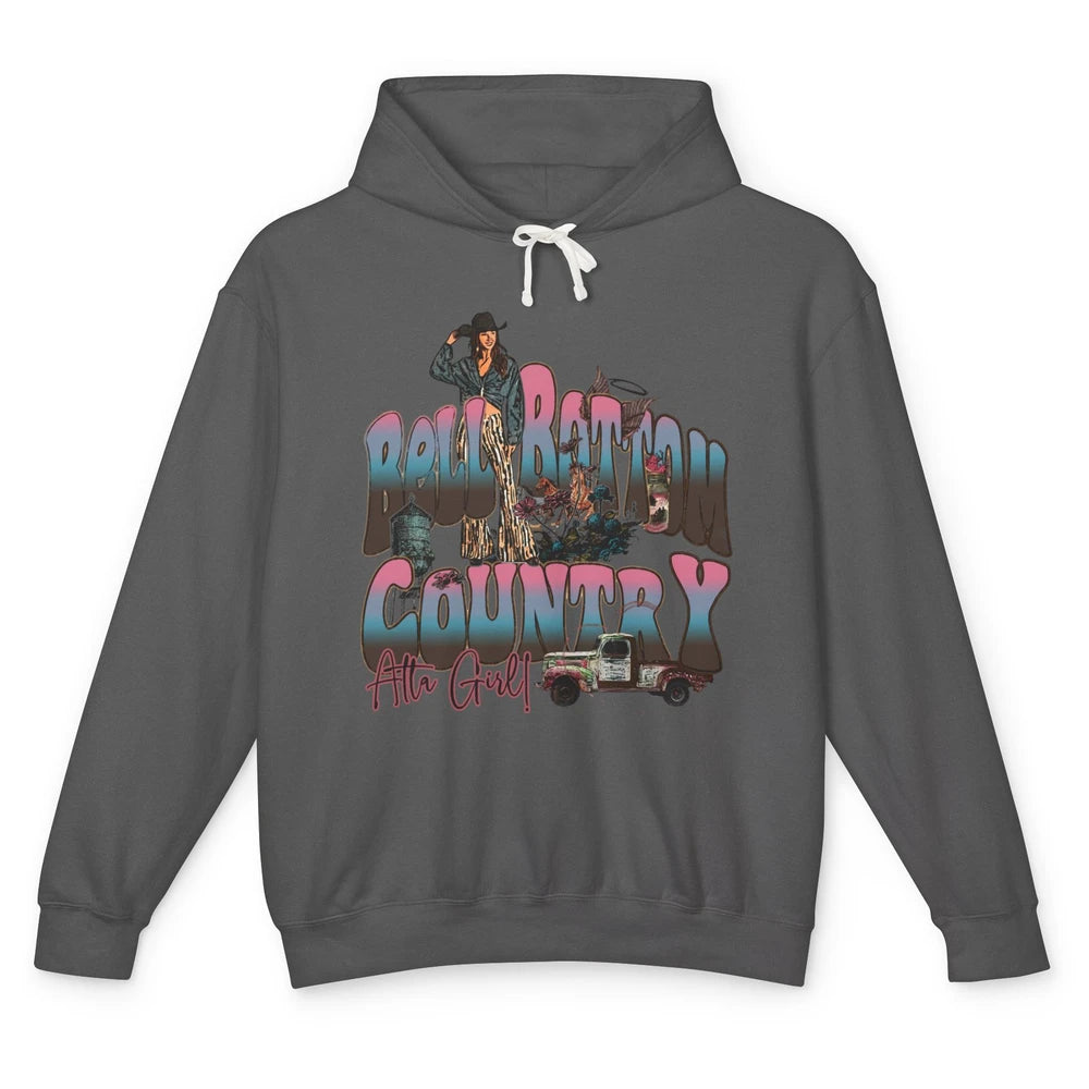 Cowgirl Bell Bottom Country Atta Girl Western Small Town Unisex Lightweight Hoodie