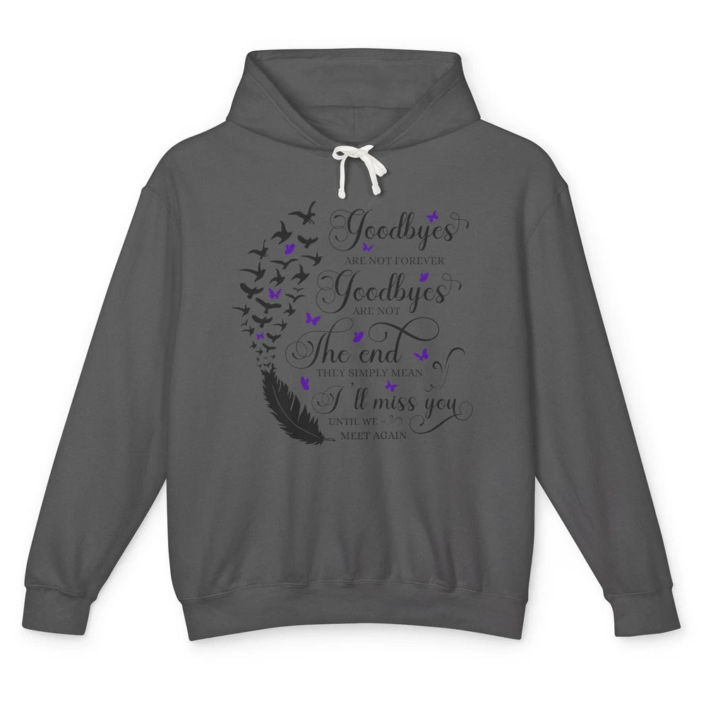 Angel Wing Butterfly Goodbyes Are Not The End Loving Memory Unisex Lightweight Hoodie