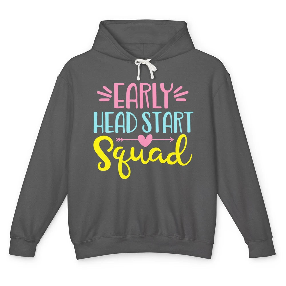 Headstart Squad Early Childhood Edu Teacher Back To School Unisex Lightweight Hoodie