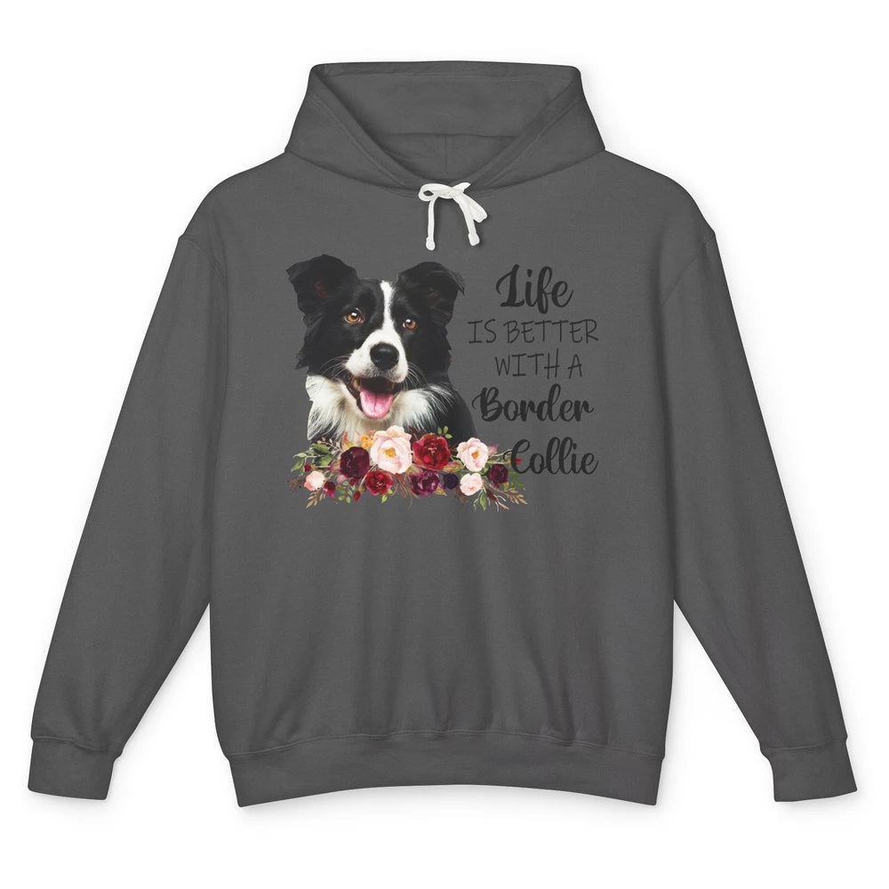 Floral Life Is Better With Border Collie Dog Mom Mothers Day Unisex Lightweight Hoodie