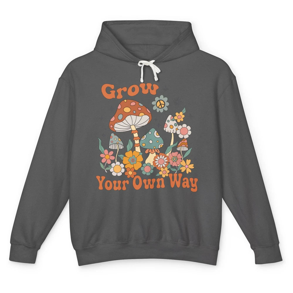 Retro Groovy Mushroom Grow Your Own Way Hippie Inspirational Unisex Lightweight Hoodie