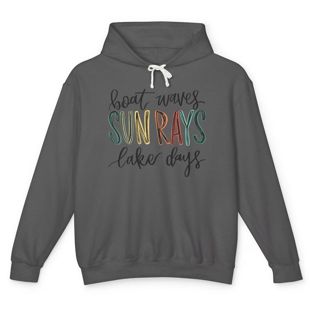 Boat Waves Sun Rays Ain't Nothing Like Lake Days Lake Life Unisex Lightweight Hoodie