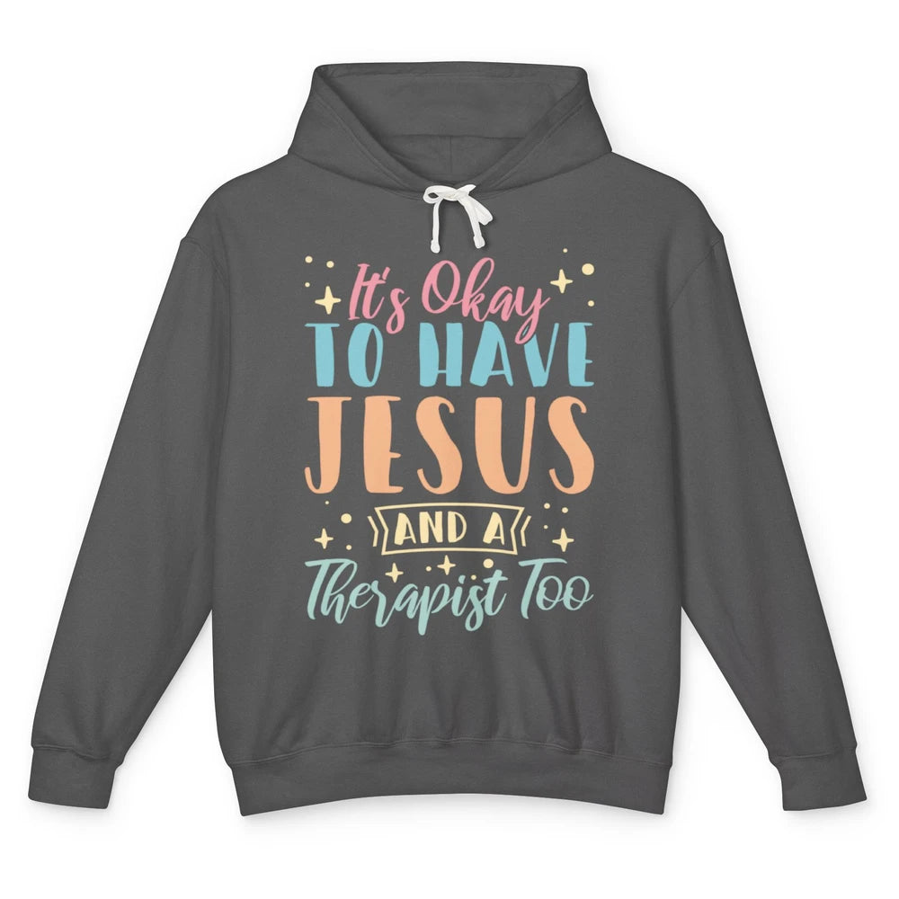 Mental Health Okay To Have Jesus Christian Faith Bible Verse Unisex Lightweight Hoodie