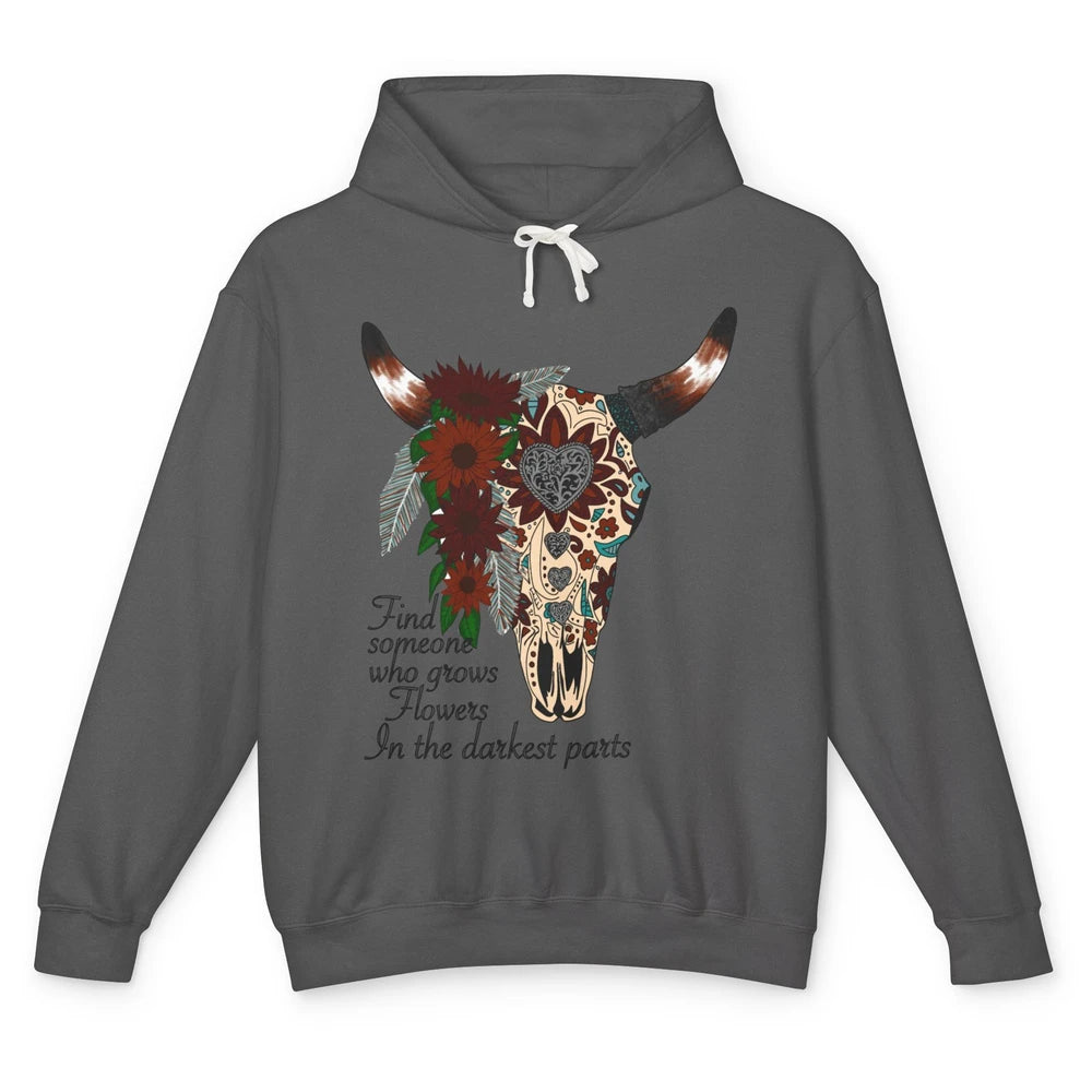 Boho Bull Skull Find Someone Who Grow Flower Western Country Unisex Lightweight Hoodie