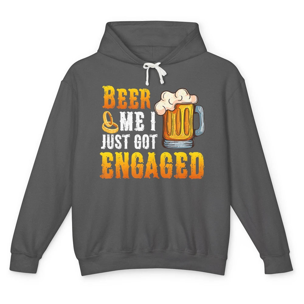 Funny Beer Me Just Got Engaged Engagement Newly Married Pun Unisex Lightweight Hoodie