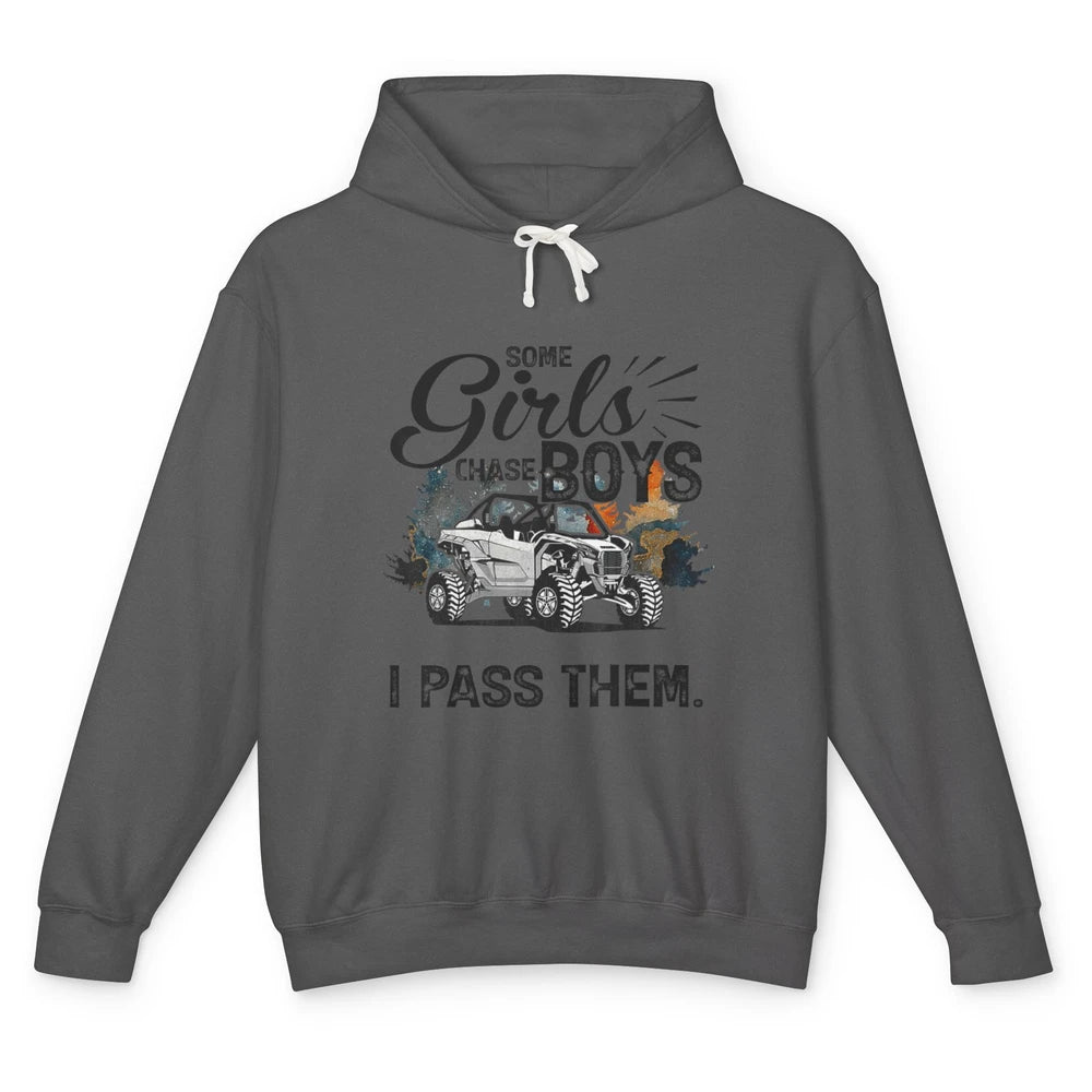 Girls Chase Boys I Pass Them Mud UTV Retro ATV SXS Offroad Unisex Lightweight Hoodie