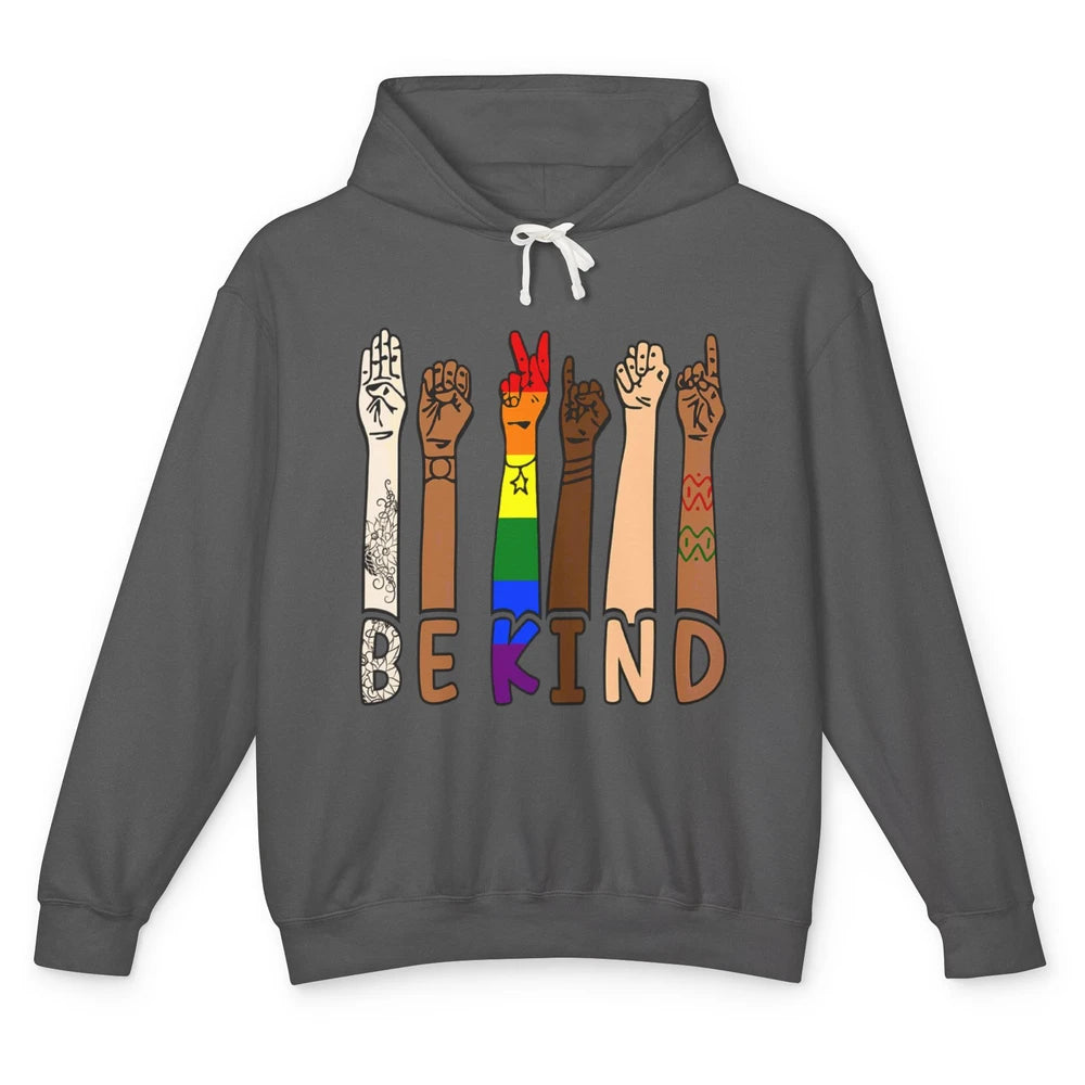 Be Kind Sign Language Hand Speech Teachers LGBT Month Pride Unisex Lightweight Hoodie