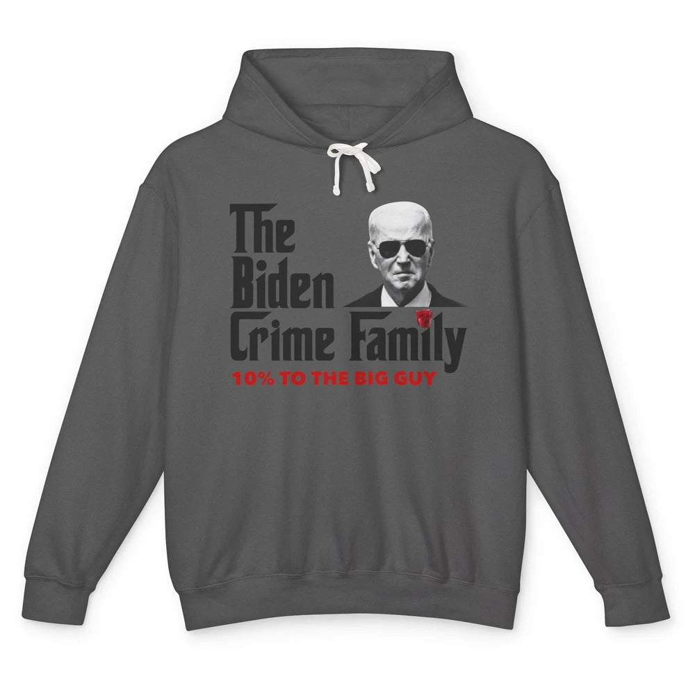 Funny The Biden Crime Family Anti Biden Liberals Democrats Unisex Lightweight Hoodie