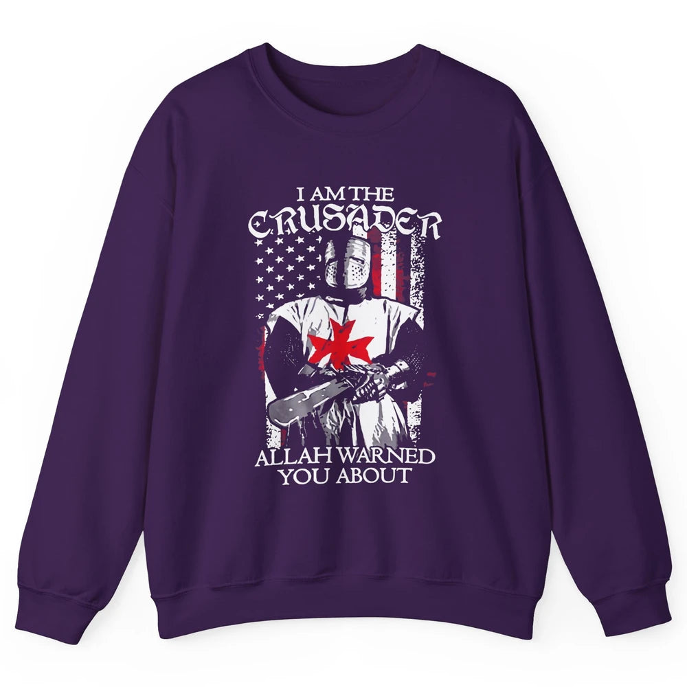 US Flag Knight Templar I'm Crusader Allah Warned You About Unisex Crewneck Sweatshirt