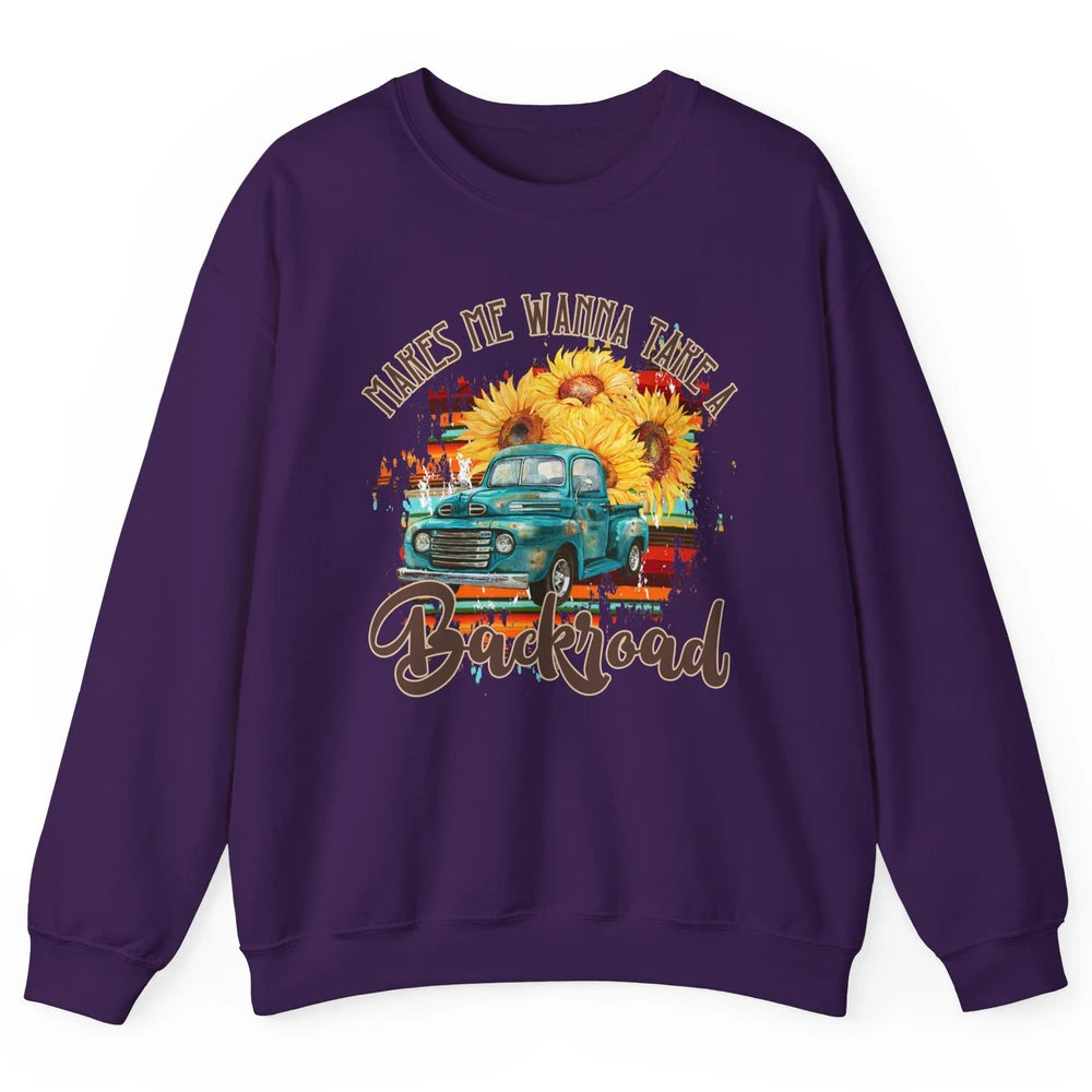 Retro Sunflower Truck Makes Me Wanna Take a Backroad Western Unisex Crewneck Sweatshirt