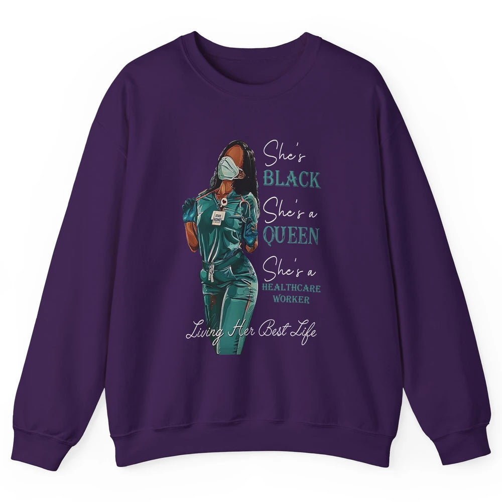 Black Healthcare Worker Proud Nurse Black Queen Pride Gift Unisex Crewneck Sweatshirt