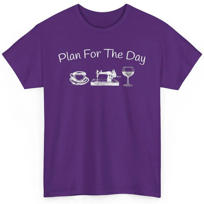 Crocheter Plan For The Day Wine Quilting Quilt Crochet Sew Classic Unisex T-Shirt