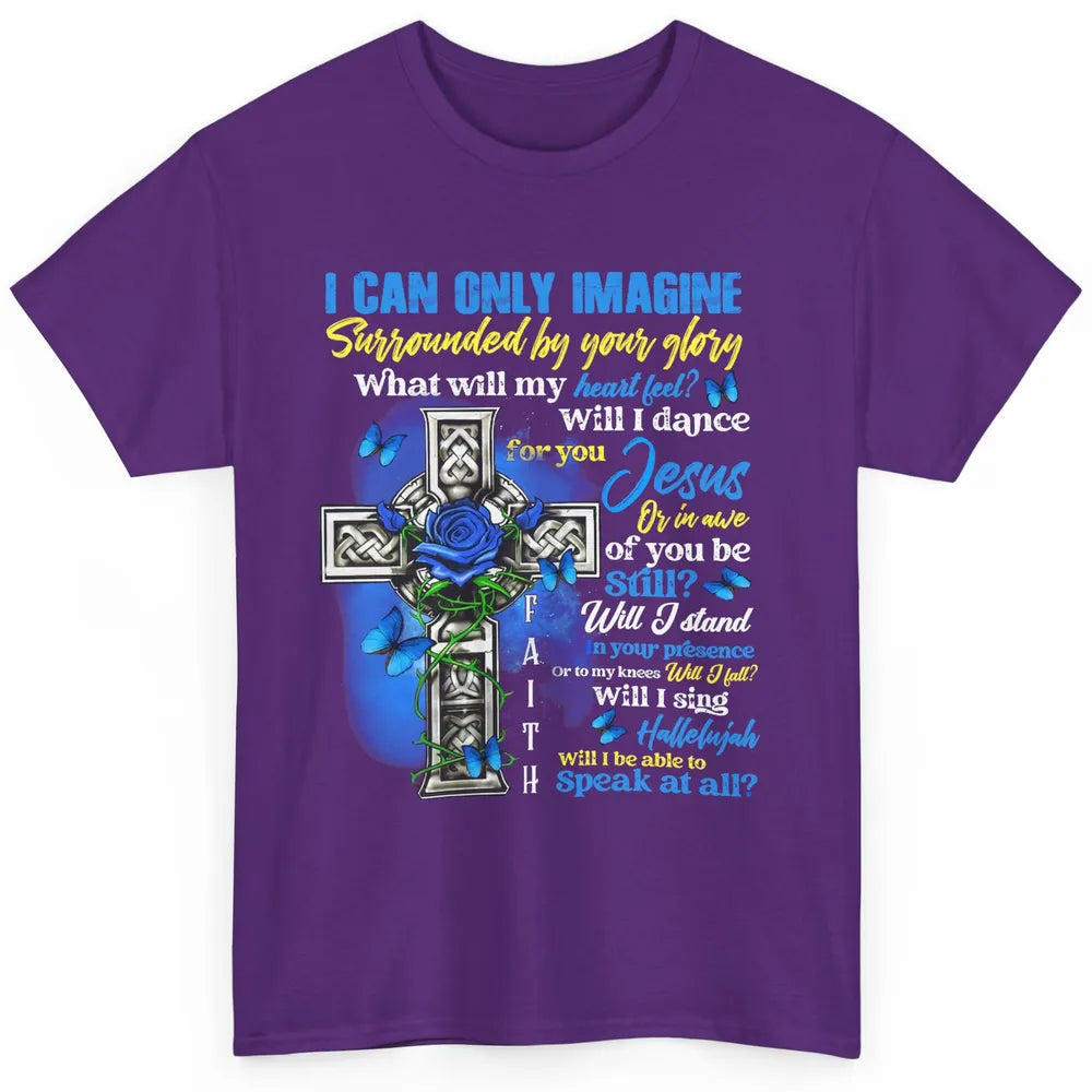 Butterfly Jesus Cross I Can Imagine Christian Religious Classic Unisex T-Shirt