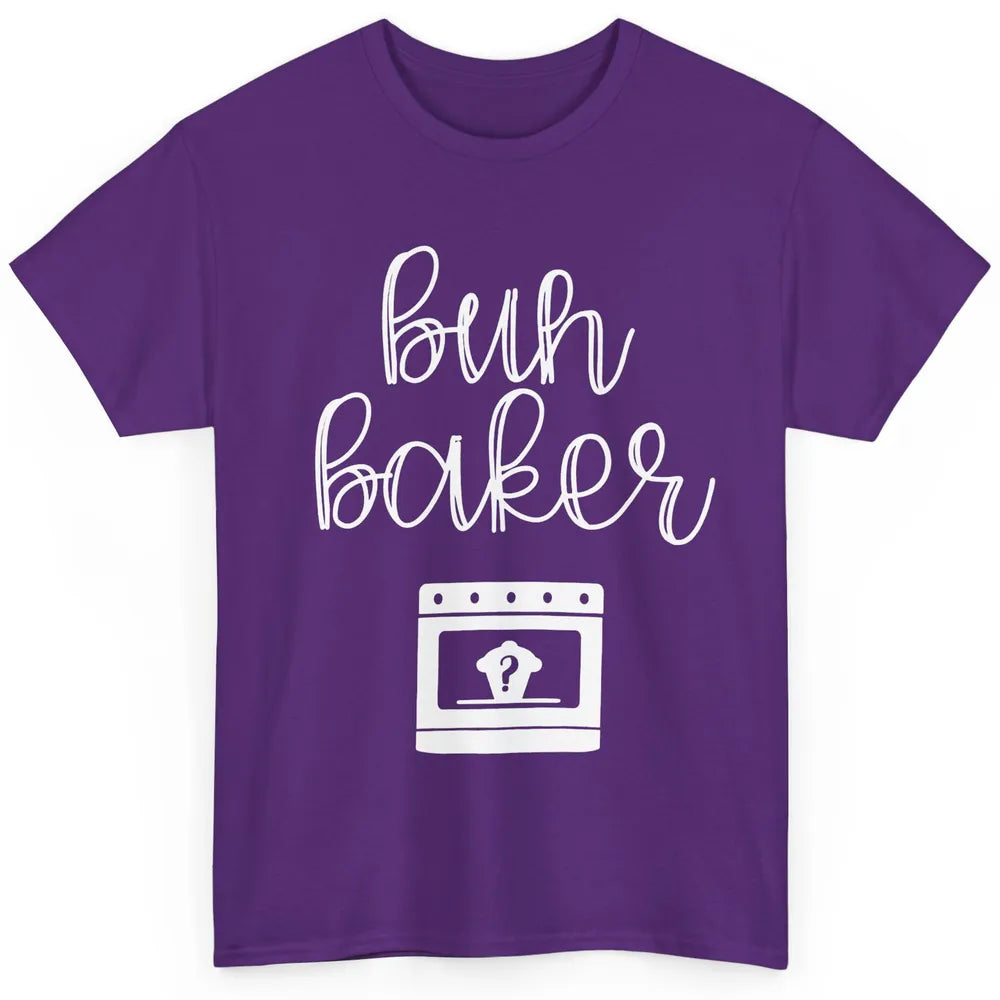 Bun Maker Bun Baker Pregnancy Announcement Baby Reveal Gift Classic Unisex T-Shirt