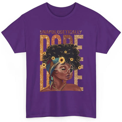 Unapologetically Dope Black Girl Black Pride Afro American Classic Unisex T-Shirt