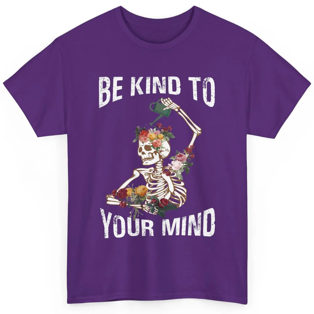 Be Kind Skull Retro Floral Skeleton Motivation Positive Mind Classic Unisex T-Shirt