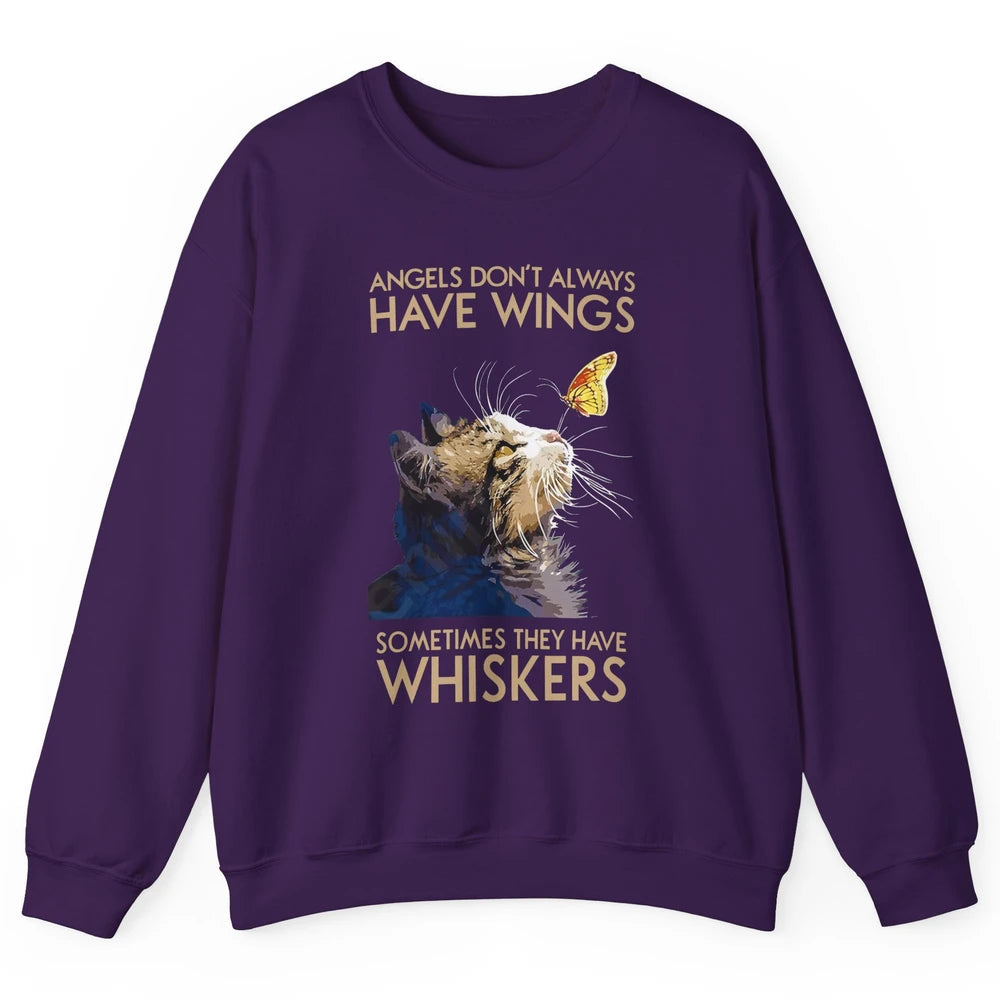 Angels Don't Always Have Wings Sometimes They Have Whiskers Unisex Crewneck Sweatshirt