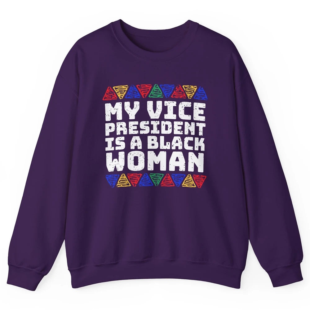 Black History Month Black Queen My Vice President Is Black Unisex Crewneck Sweatshirt