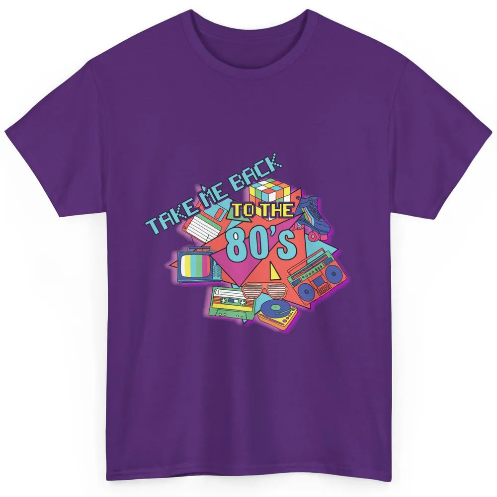 Take Me Back To The 80s Vintage 1980s Born Birthday Party Classic Unisex T-Shirt