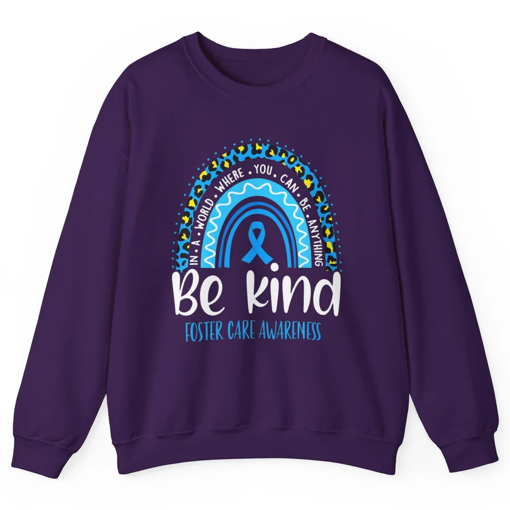 Be Kind Foster Care Awareness Leopard Blue Rainbow Adoption Unisex Crewneck Sweatshirt