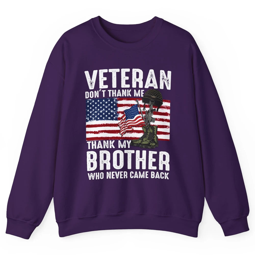 US Flag Veteran Combat Boots Thank Brothers Who Never Came Unisex Crewneck Sweatshirt