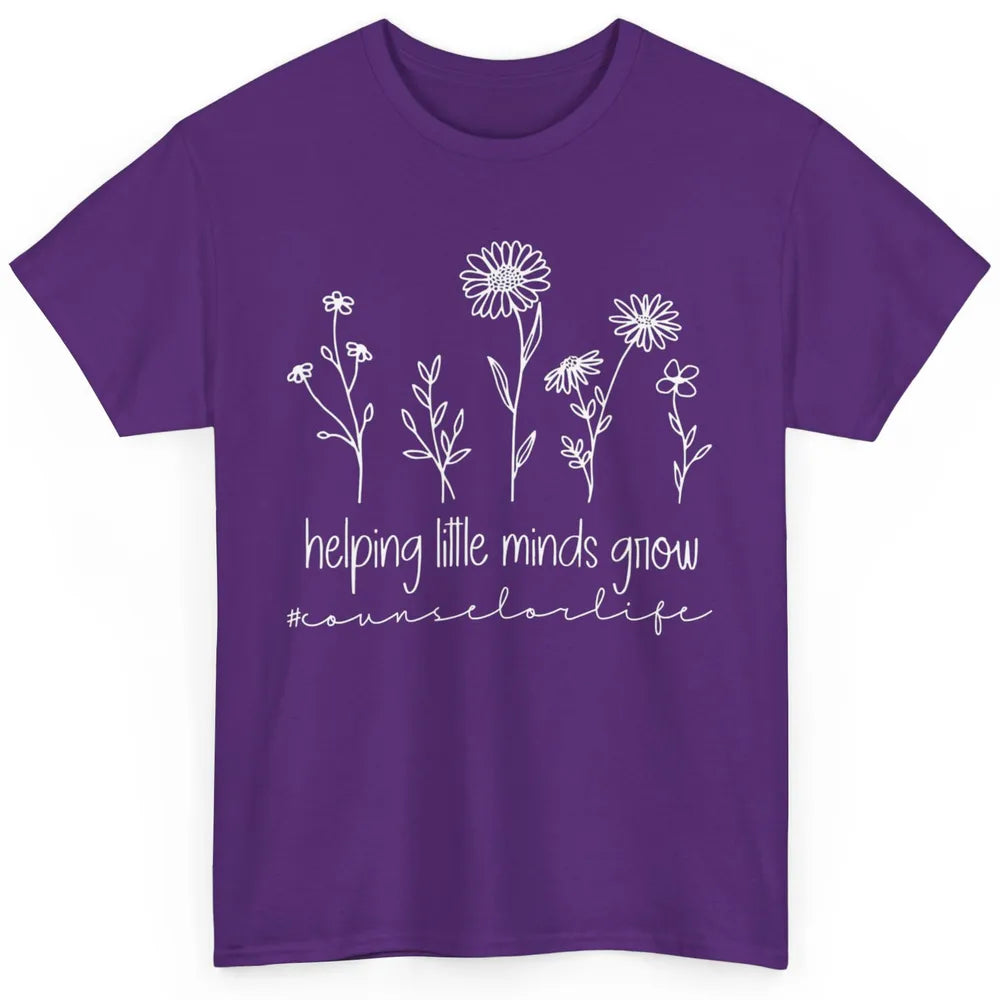 Wildflower Counselor Life Helping Little Minds Grow Positive Classic Unisex T-Shirt