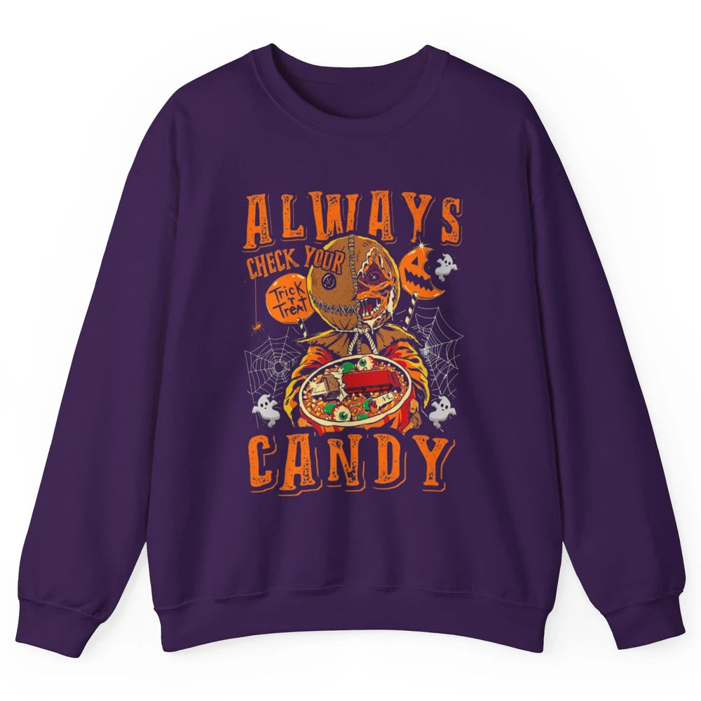 Always Check Your Candy Trick Treat Pumpkin Spooky Halloween Unisex Crewneck Sweatshirt