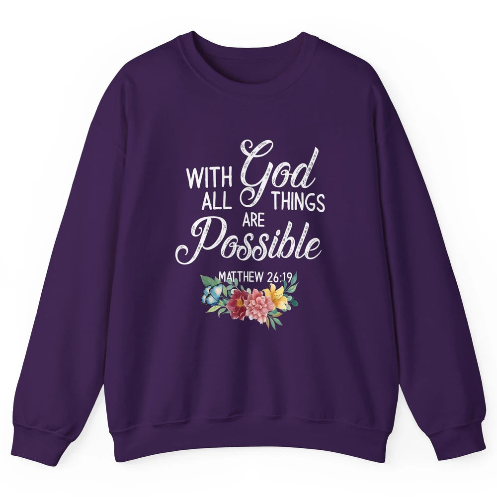 With God All Things Are Possible Jesus Christian Bible Verse Unisex Crewneck Sweatshirt