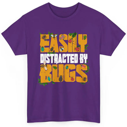 Entomology Easily Distracted By Bugs Insects Science Gift Classic Unisex T-Shirt