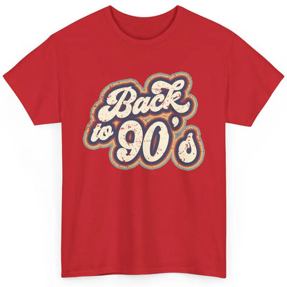 Vintage Made In The 90's Back To 90s Born Birthday Day Gift Classic Unisex T-Shirt