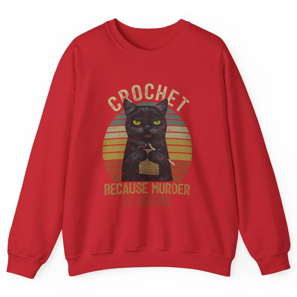 Vintage Black Cat Crochet Because Murder is Wrong Yarning Unisex Crewneck Sweatshirt