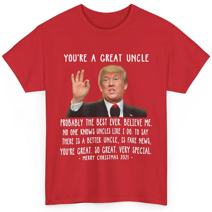 Funny Trump Speech Great Uncle Merry Christmas Uncle Gift Classic Unisex T-Shirt