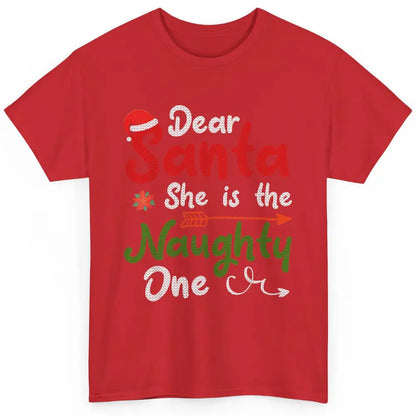 Merry Christmas Dear Santa She Is Naughty One Xmas Hat Vibes Classic Unisex T-Shirt