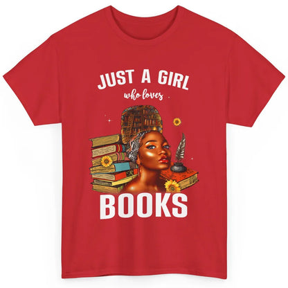 Black Girl Just A Girl Loves Books Magic Librarian Read Book Classic Unisex T-Shirt