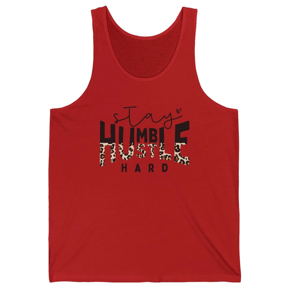 Always Stay Humble Hustle Hard Spread Kindness Inspirational Unisex Jersey Tank