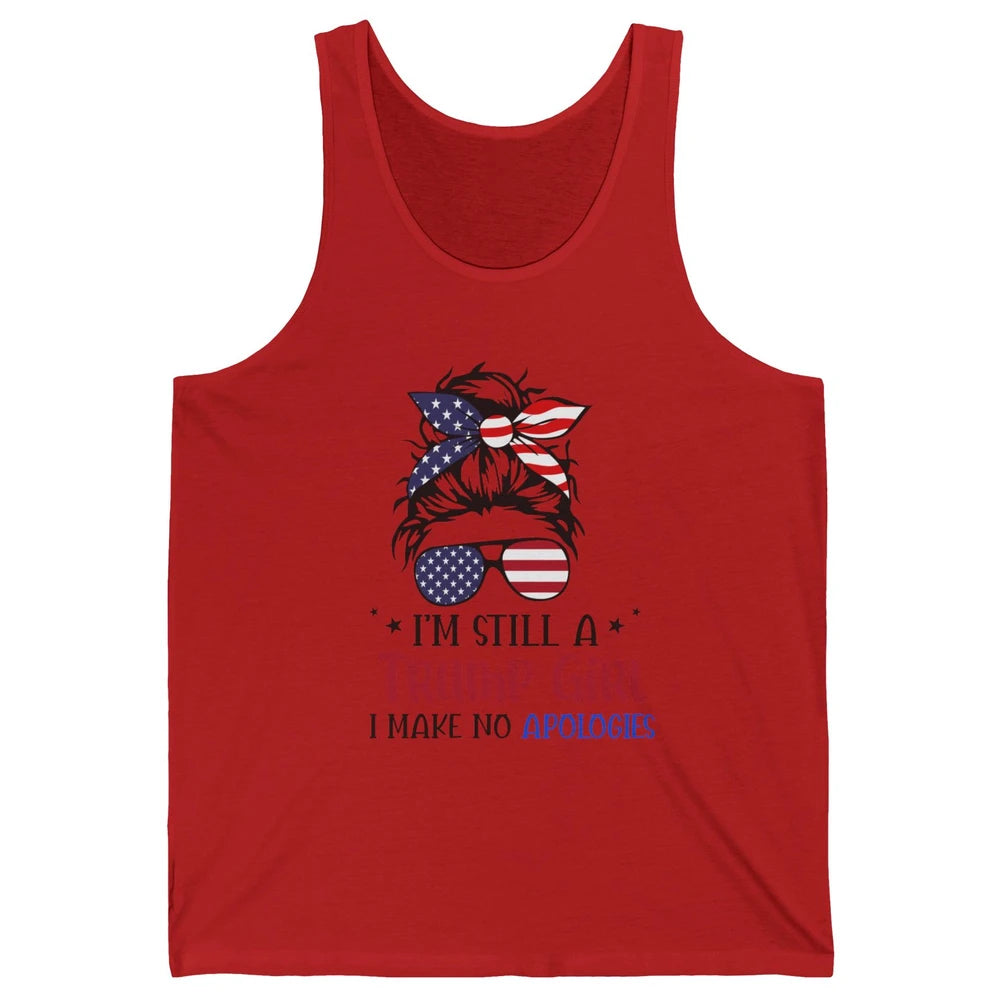 US Flag I'm Still A Trump Girl No Apologies Messy Bun Girl Unisex Jersey Tank