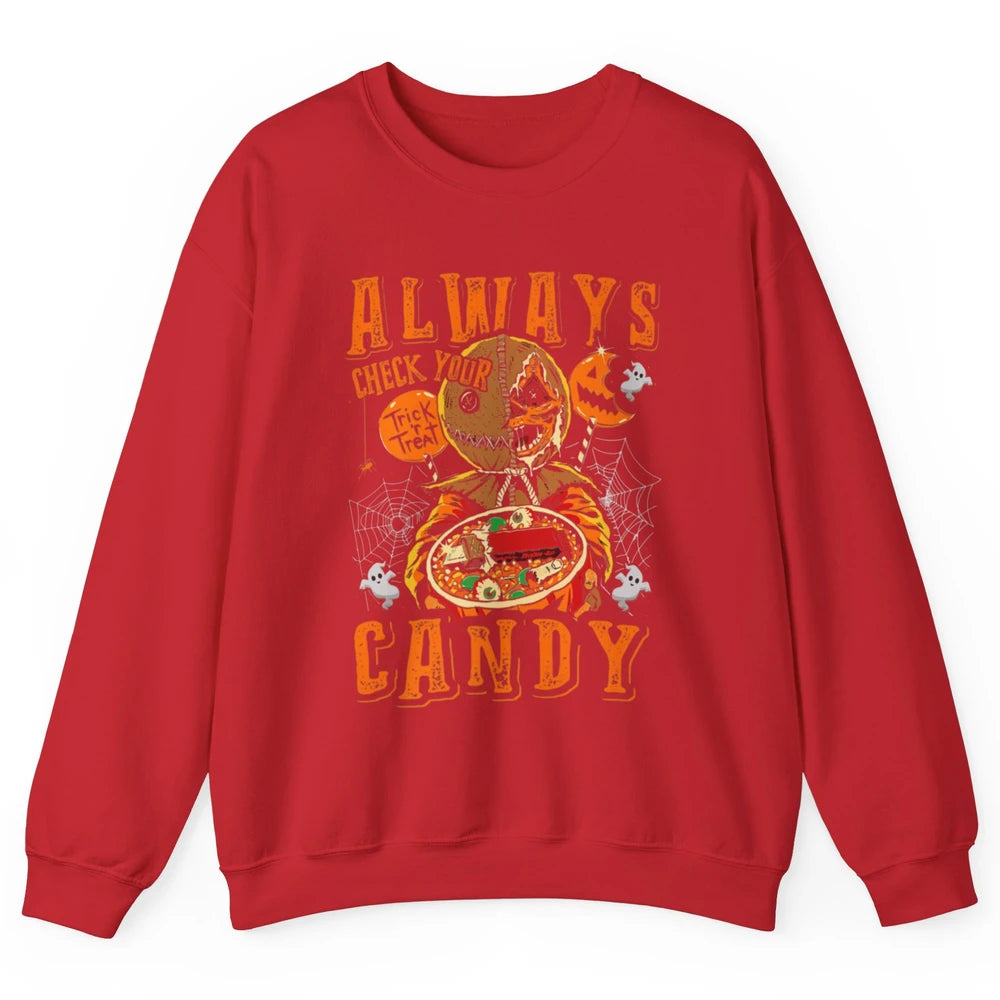 Always Check Your Candy Trick Treat Pumpkin Spooky Halloween Unisex Crewneck Sweatshirt