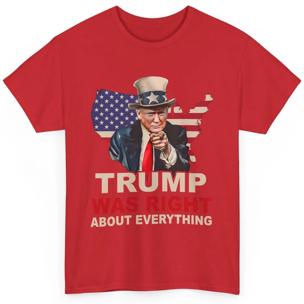 Trump Was Right About Everything Support Trump 2024 Back Classic Unisex T-Shirt