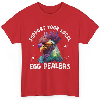 Support Local Egg Dealer Chicken Rooster Farm Animal Farmer Classic Unisex T-Shirt