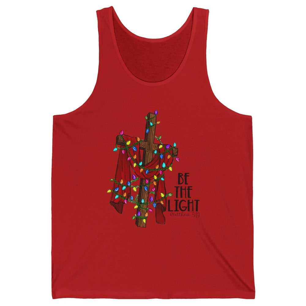 Be The Light Cross Christmas Lights Faith In Jesus Christian Unisex Jersey Tank